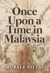 Once Upon a Time in Malaysia by Murale Pillai from  in  category