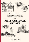 The Influences Of Early History On Multicultural Melaka - text