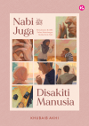 Nabi ﷺ Juga Disakiti Manusia: Memaknakan Konflik Dalam Perhubungan Melalui Sirah Nabi - text