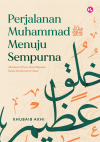 Perjalanan Muhammad SAW Menuju Sempurna by Khubaib Akhi from  in  category