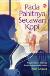 Pada Pahitnya Secawan Kopi - text