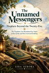 The Unnamed Messengers: Prophets Beyond the Twenty-Five - text