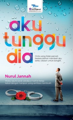 Aku Tunggu Dia by Nurul Jannah from KARANGKRAF MALL SDN BHD in Romance category