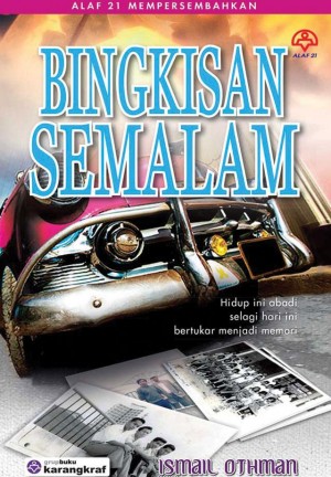 Bingkisan Semalam by Ismail Othman from KARANGKRAF MALL SDN BHD in Romance category