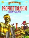 Prophet Ibrahim Burnt Alive by Sulaiman Zakaria from  in  category