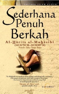 Sederhana Penuh Berkah by Al Harits Al Muhasibi from PT Serambi Ilmu Semesta in Religion category