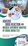 Adverse Drug Reaction and Medical Sentiment Analysis of Social Media Text - text