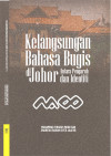 Kelangsungan Bahasa Bugis di Johor: Antara Pengaruh dan Identiti - text
