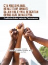 Izin Maklum Awal Bebas Telus (IMABT) Dalam Hal Ehwal Berkaitan Orang Asli di Malaysia: Pengiktirafan Undang-undang dan Perlaksanaannya - text