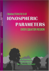 Characteristics Of Ionospheric Parameters Over Equator Region - text