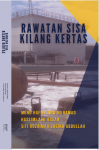 Rawatan Sisa Kilang Kertas by Mohd Hafizuddin Muhamad, Hassimi Abu Hasan & Siti Rozaimah Sheikh Abdullah. from  in  category