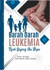Barah Darah Luekemia: Kasih Sayang Ibu Bapa Dan Penjaga - text