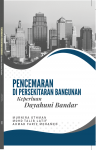 Pencemaran Di Persekitaran Bangunan: Keperluan Dayahuni Bandar - text