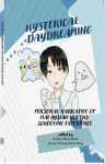 HYSTERICAL DAYDREAMING : Personal Narrative of Malaysian Youths' Schooling Experiences - text
