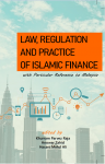 Law, Regulation and Practice of Islamic Finance with Particular Reference to  Malaysia by Khurram Parvez Raja, Anowar Zahid &  Hasani Mohd Ali from  in  category