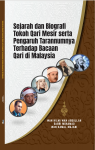 Sejarah dan Biografi Tokoh Qari Mesir serta Pengaruh Tarannumnya terhadap  Bacaan Qari di Malaysia by Wan Hilmi Wan Abdullah, Sabri Mohamad & Wan Kamal Mujani from  in  category