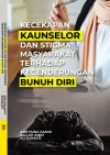 Kecekapan Kaunselor dan Stigma Masyarakat Terhadap Kecenderungan Bunuh Diri - text