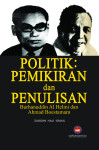 Politik: Pemikiran dan Penulisan Burhanuddin Al Helmi dan Ahmad Boestamam - text