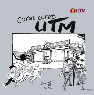 Corat-Coret UTM by Mohd. Nor Khalid (Datuk Lat), Ahmad Hilmy from Penerbit UTM Press in Art & Graphics category