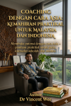 COACHING DENGAN CARA ASIA: KEMAHIRAN PRAKTIKAL UNTUK MALAYSIA DAN INDONESIA - text