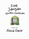 Esok Jangan Rindu-rinduan - text