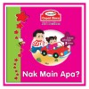 Nak Main Apa - text