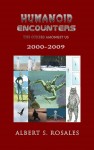 Humanoid Encounters 2000-2009 The Others Amongst Us by Albert S. Rosales from  in  category