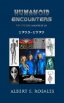Humanoid Encounters: 1995-1999 The Others Amongst Us by Albert S. Rosales from  in  category