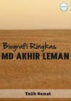 Biografi Ringkas Md Akhir Leman by Talib Samat from  in  category