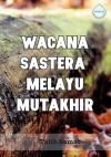 Wacana Sastera Melayu Mutakhir by Talib Samat from  in  category