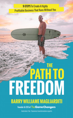 The Path To Freedom by Barry Williame Magliarditi from Bookbaby in Business & Management category