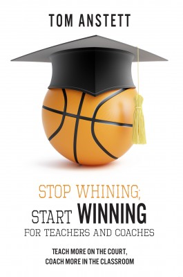 Stop Whining; Start Winning by Tom Anstett from Bookbaby in Sports & Hobbies category