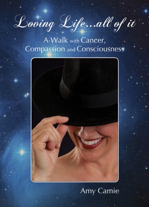 Loving Life...All of It by Amy Camie from Bookbaby in General Novel category