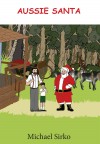 Aussie Santa  by Michael Sirko from  in  category