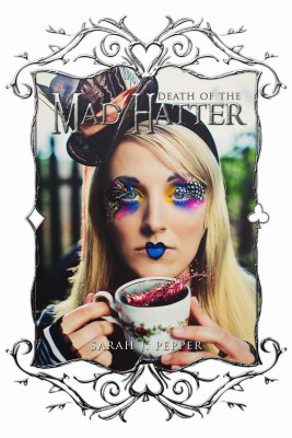 Death of the Mad Hatter by Sarah J. Pepper from Bookbaby in Romance category