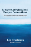 Elevate Conversations, Deepen Connections - text