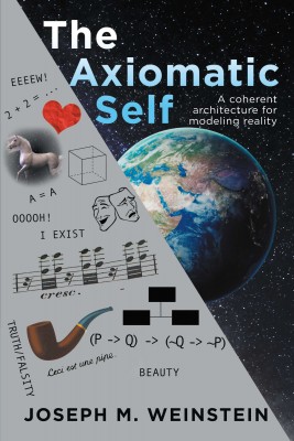 The Axiomatic Self by Joseph Weinstein from Bookbaby in General Academics category