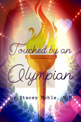 Touched by an Olympian by Stacey Noble from Bookbaby in Autobiography,Biography & Memoirs category
