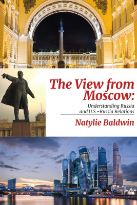 The View from Moscow by Natylie Baldwin from Bookbaby in Politics category