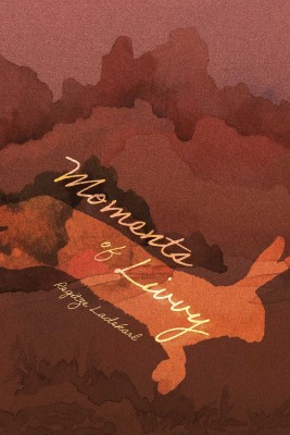Moments of Livvy by Regitze Ladekarl from Bookbaby in General Novel category