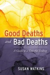 Good Deaths and Bad Deaths by Susan Watkins from  in  category