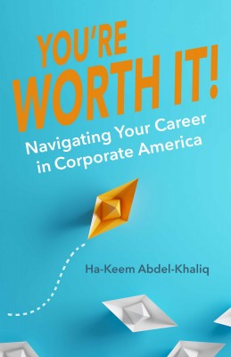 You're Worth It! by Ha-Keem Abdel-Khaliq from Bookbaby in Business & Management category