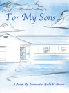 For My Sons by Jeannette Ayala Eseberre from  in  category