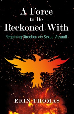 A Force to Be Reckoned With by Erin Thomas from Bookbaby in Motivation category