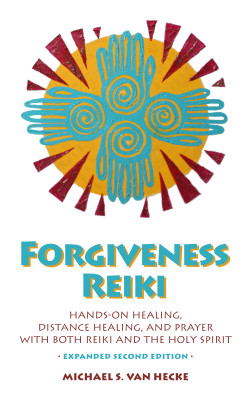Forgiveness Reiki by Michael Van Hecke from Bookbaby in Religion category
