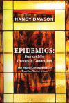 Epidemics: Fear and the Dementia Connection by Nancy Dawson from Bookbaby in Family & Health category Epidemics: Fear and the Dementia Connection by Nancy Dawson from in category
