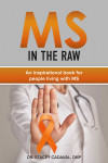 MS In The Raw by Dr. Stacey Cadaval DNP from  in  category