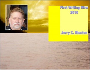 First Writing Rite 2010 by Jerry C Blanton from Bookbaby in General Academics category