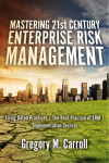 Mastering 21st Century Enterprise Risk Management by Gregory M. Carroll from  in  category