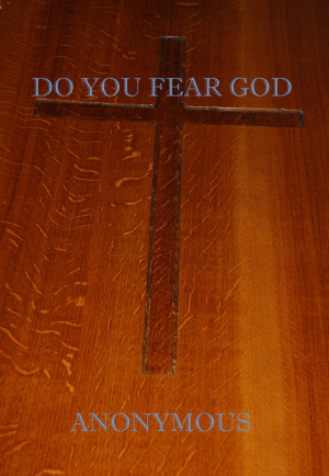 Do You Fear God by Anonymous from Bookbaby in Romance category